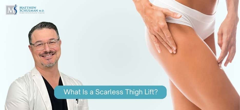 What Is a Scarless Thigh Lift