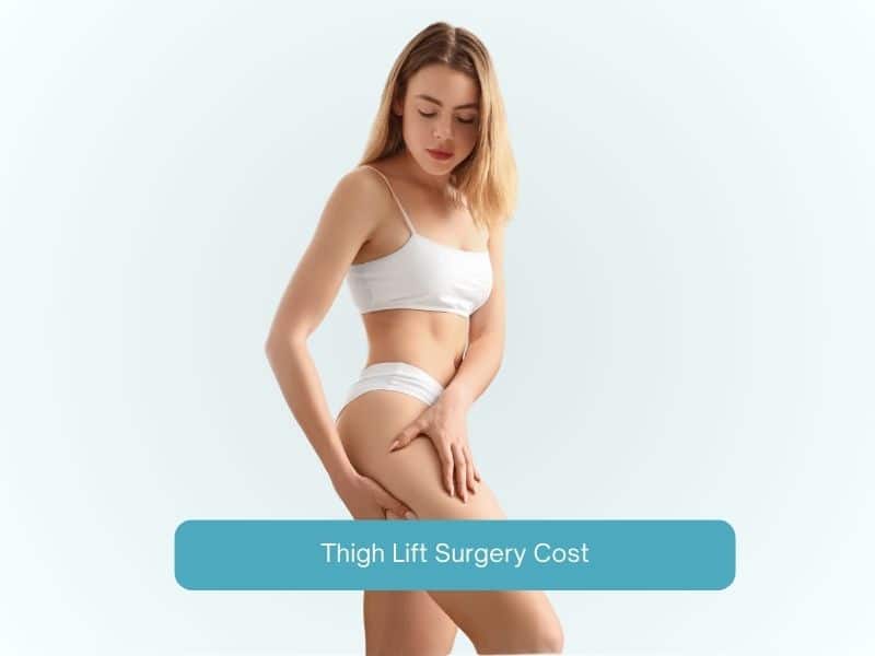 thigh lift surgery cost